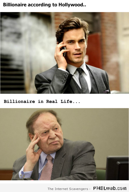 Funny billionaire in Hollywood vs real life at PMSLweb.com
