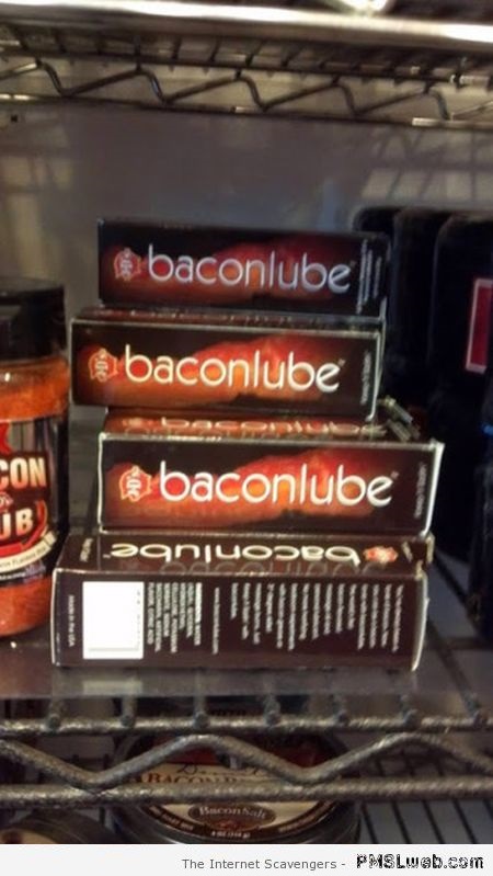 Bacon lube at PMSLweb.com