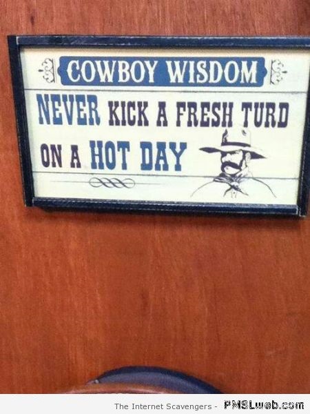 Funny cowboy wisdom – Tuesday sarcasm at PMSLweb.com