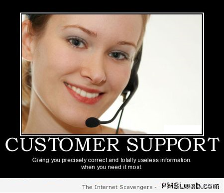 Customer support demotivational at PMSLweb.com
