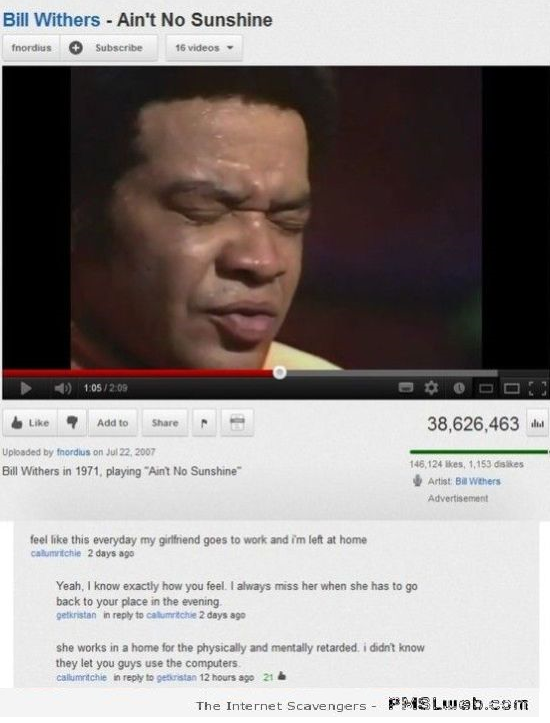 Funny Bill Withers youtube comment at PMSLweb.com