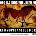 If you’re a prehistoric kid meme – Tuesday sarcasm at PMSLweb.com