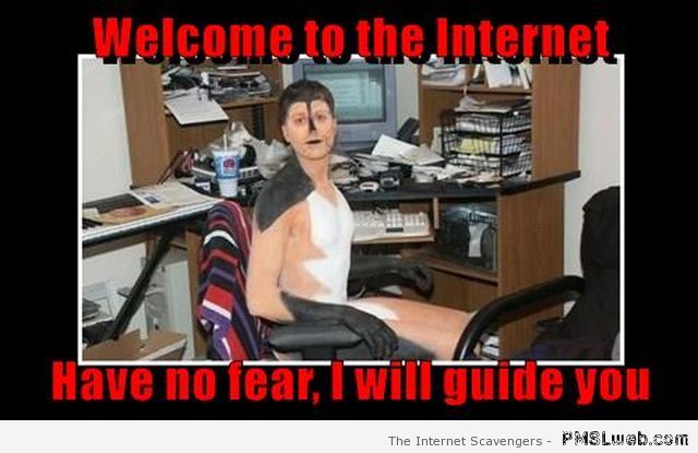 Funny welcome to the internet meme at PMSLweb.com