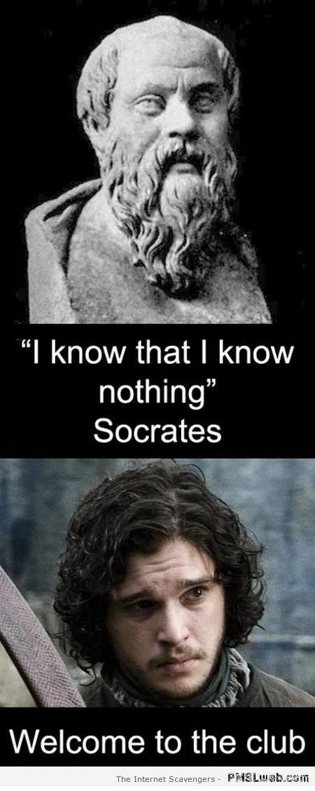 Funny Jon Snow and Socrates – Sunday  madness at PMSLweb.com