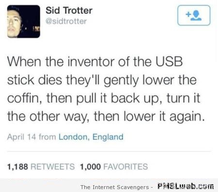 Funny tweet when the inventor of the USB stick dies at PMSLweb.com