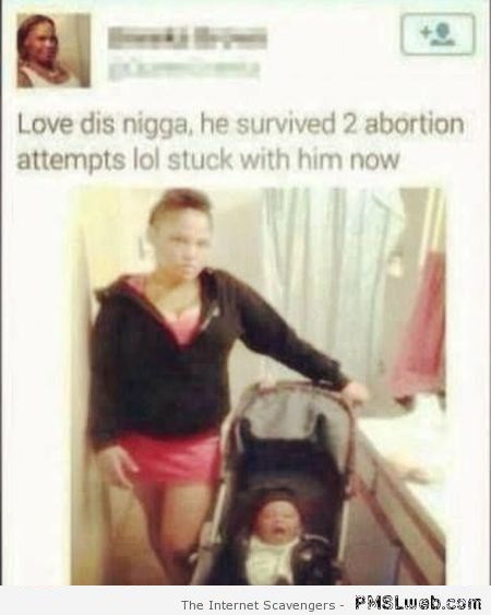 He survived two abortions parenting fail at PMSLweb.com