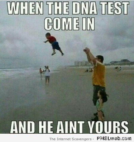 When the DNA comes in funny meme at PMSLweb.com