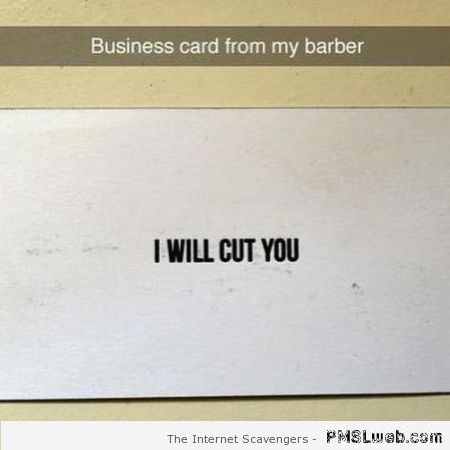 Funny business card from my barber at PMSLweb.com