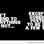 I don’t pretend to be anything I’m not funny quote – LOL pics at PMSLweb.com