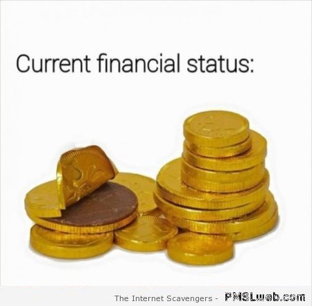 Current financial status humor at PMSLweb.com