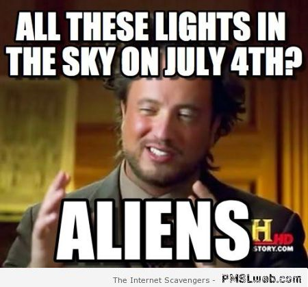 July 4th alien guy meme at PMSLweb.com