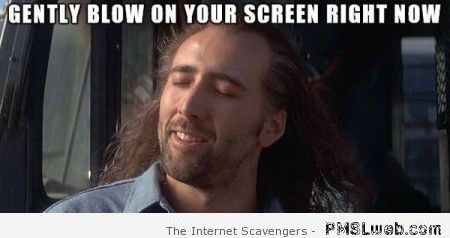 Gently blow on Nicolas Cage meme at PMSLweb.com