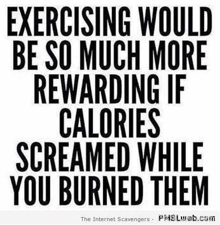 Funny exercising quote at PMSLweb.com