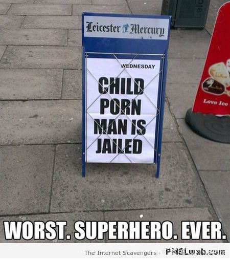 Worst superhero ever at PMSLweb.com