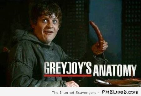 Greyjoy’s anatomy at PMSLweb.com