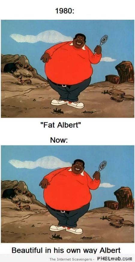 Funny fat Albert then and now at PMSLweb.com