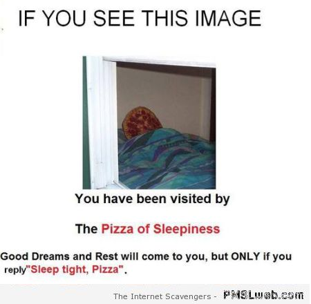Funny pizza of sleepiness at PMSLweb.com
