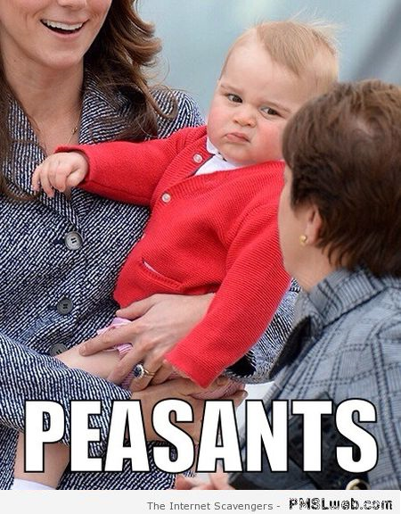 Royal baby peasants meme at PMSLweb.com