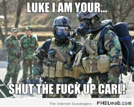 Luke I am your father soldier meme at PMSLweb.com