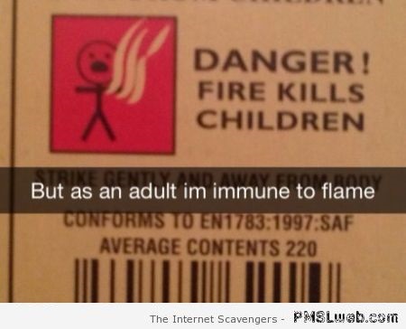 Danger fire kills children label humor