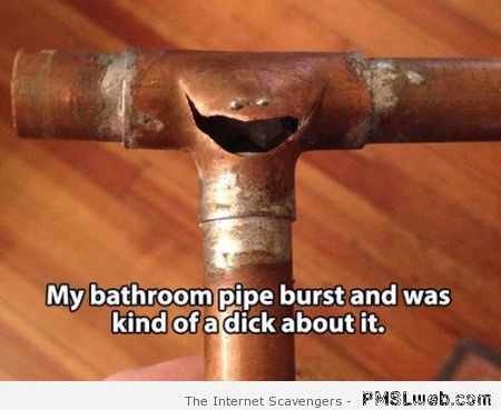 Bathroom pipe burst meme at PMSLweb.com