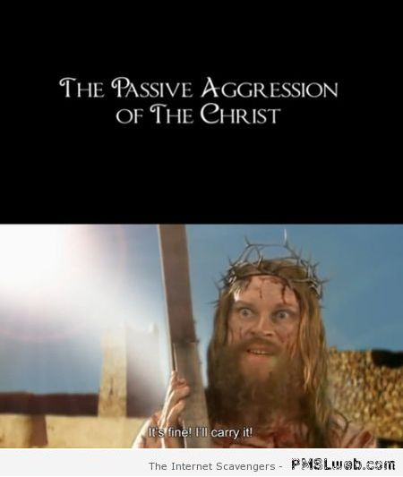 Funny passive aggression of the Christ at PMSLweb.com