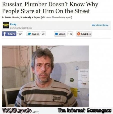 Russian plumber looks like Hugh laurie at PMSLweb.com