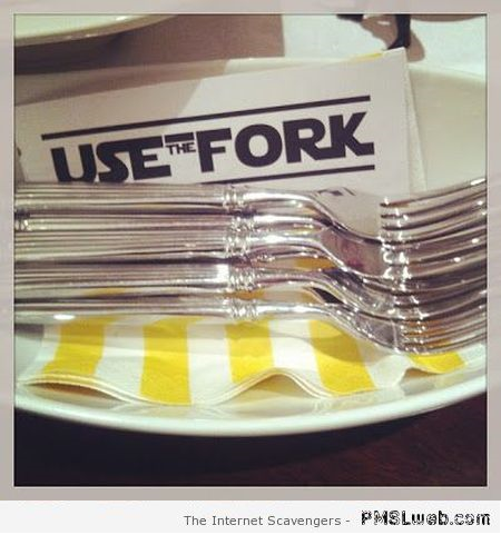 Use the fork humor at PMSLweb.com
