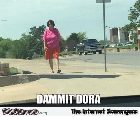 Real life Dora meme at PMSLweb.com
