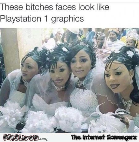 These girls faces look like playstation 1 graphics at PMSLweb.com