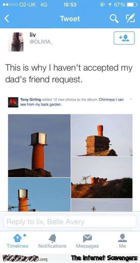 Why I haven’t accepted my dad’s friend request funny tweet at PMSLweb.com
