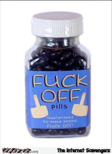 F*ck off pills at PMSLweb.com