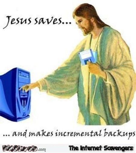 Jesus saves humor – Daily funny pictures at PMSLweb.com