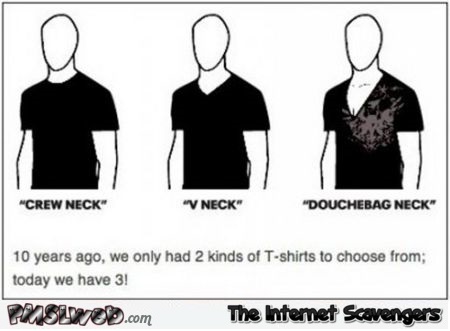 Douchebag neck humor at PMSLweb.com