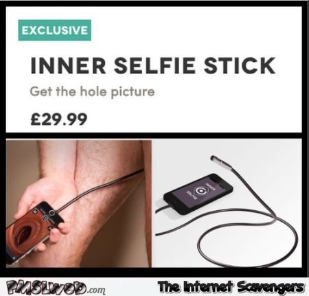Funny inner selfie stick at PMSLweb.com