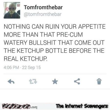 Funny pre-cum ketchup tweet at PMSLweb.com