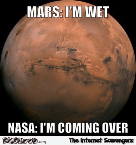 Mars is wet meme at PMSLweb.com