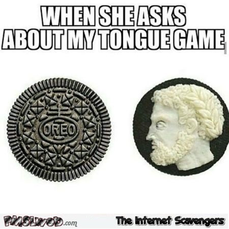 Tongue game oreo meme @PMSLweb.com