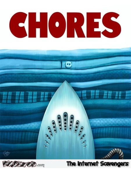 Chores jaws parody @PMSLweb.com
