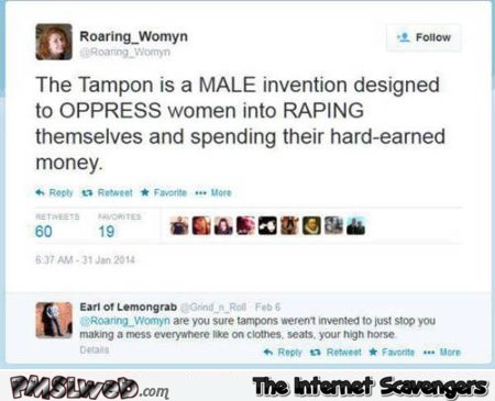 Funny tampon feminist tweet at PMSLweb.com