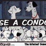 Disney 101 Dalmatians use a condom – Scumbag Disney @PMSLweb.com