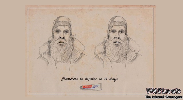 From homeless to hipster with colgate humor at PMSLweb.com