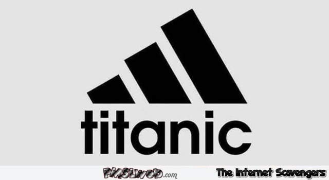 Funny Titanic Adidas logo – Silly pictures @PMSLweb.com