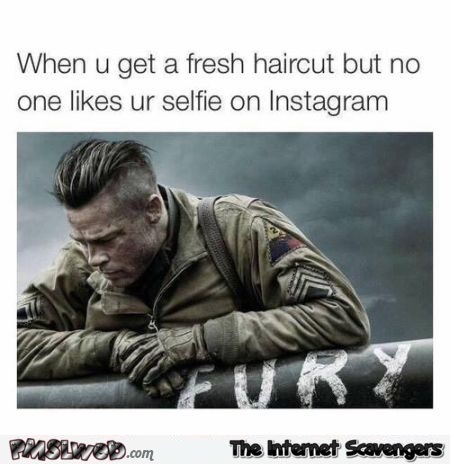 When you get a fresh haircut humor at PMSLweb.com
