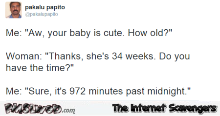 When referring to your baby’s age funny tweet @PMSLweb.com
