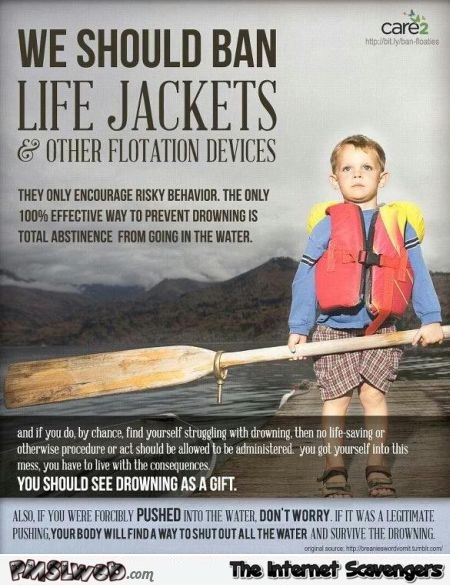 Ban life jackets joke @PMSLweb.com