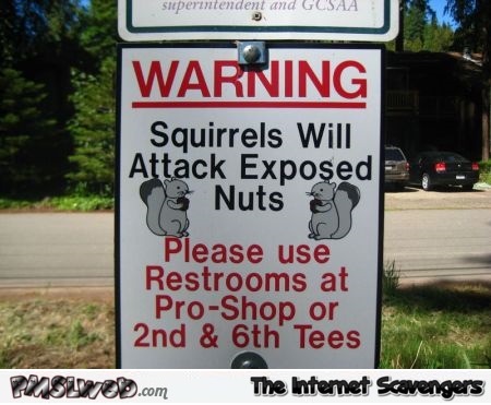Funny squirrel warning sign @PMSLweb.com