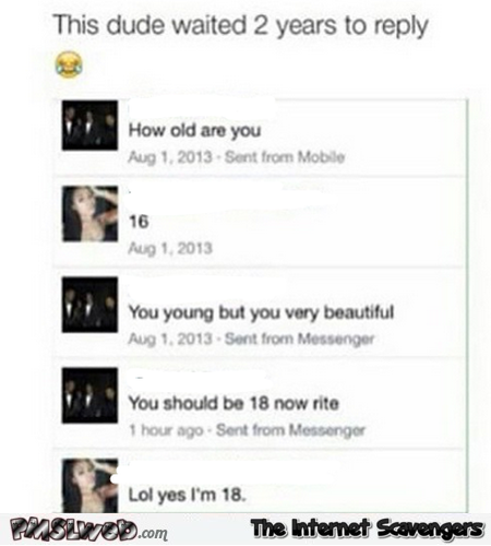 Waiting for her to be 18 facebook humor @PMSLweb.com