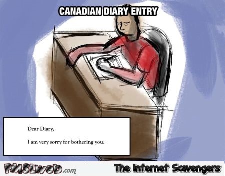 Canadian diary entry humor @PMSLweb.com