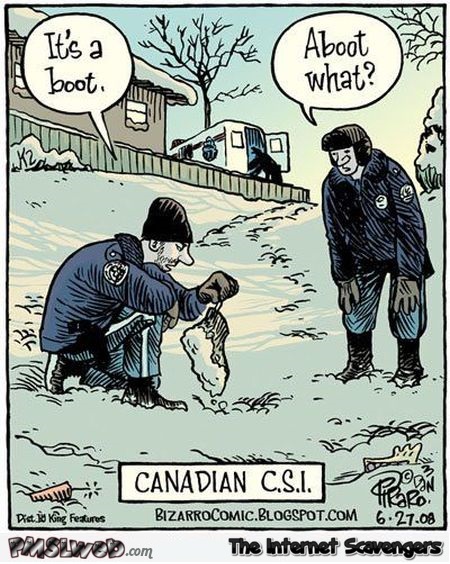 Funny Canadian CSI cartoon @PMSLweb.com